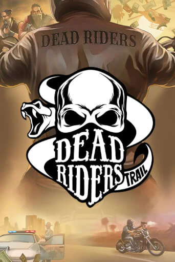 Dead Riders Trail - играть онлайн | Ва-Банк Казино - без регистрации