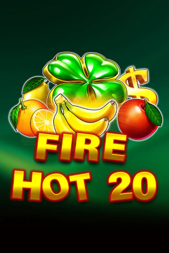 Fire Hot 20 - играть онлайн | Ва-Банк Казино - без регистрации