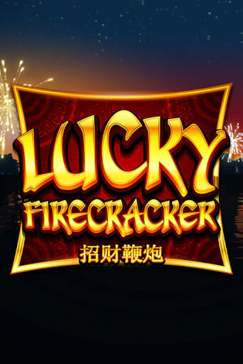 Lucky Firecracker - играть онлайн | Ва-Банк Казино - без регистрации