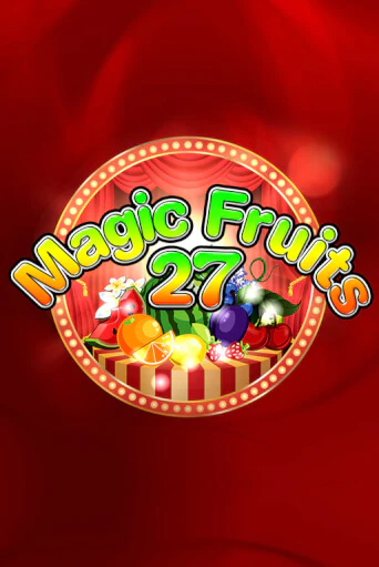 Magic Fruits 27 - играть онлайн | Ва-Банк Казино - без регистрации