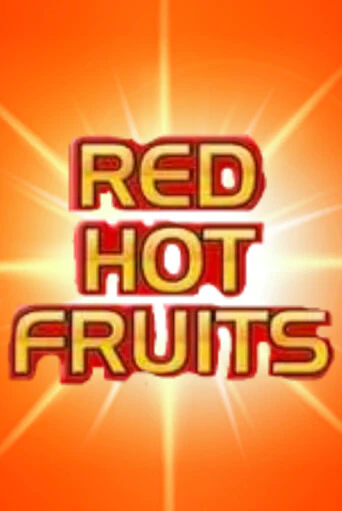 Red Hot Fruits - играть онлайн | Ва-Банк Казино - без регистрации