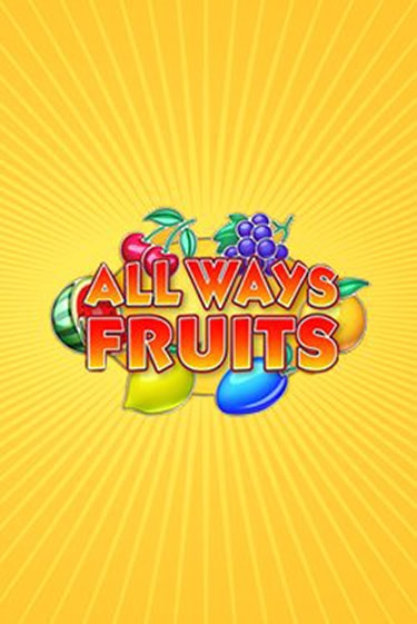 All Ways Fruits - играть онлайн | Ва-Банк Казино - без регистрации