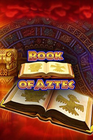 Book of Aztec - играть онлайн | Ва-Банк Казино - без регистрации