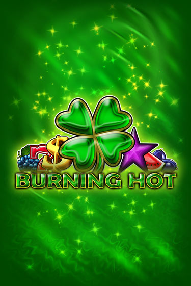 Burning Hot - играть онлайн | Ва-Банк Казино - без регистрации