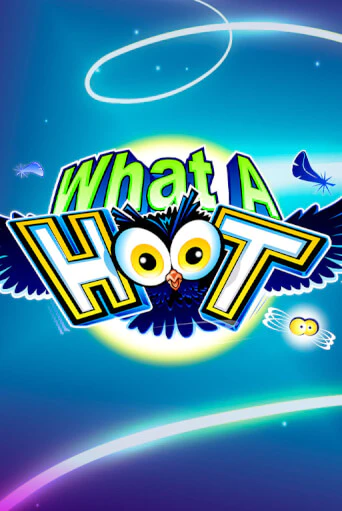 What A Hoot - играть онлайн | Ва-Банк Казино - без регистрации
